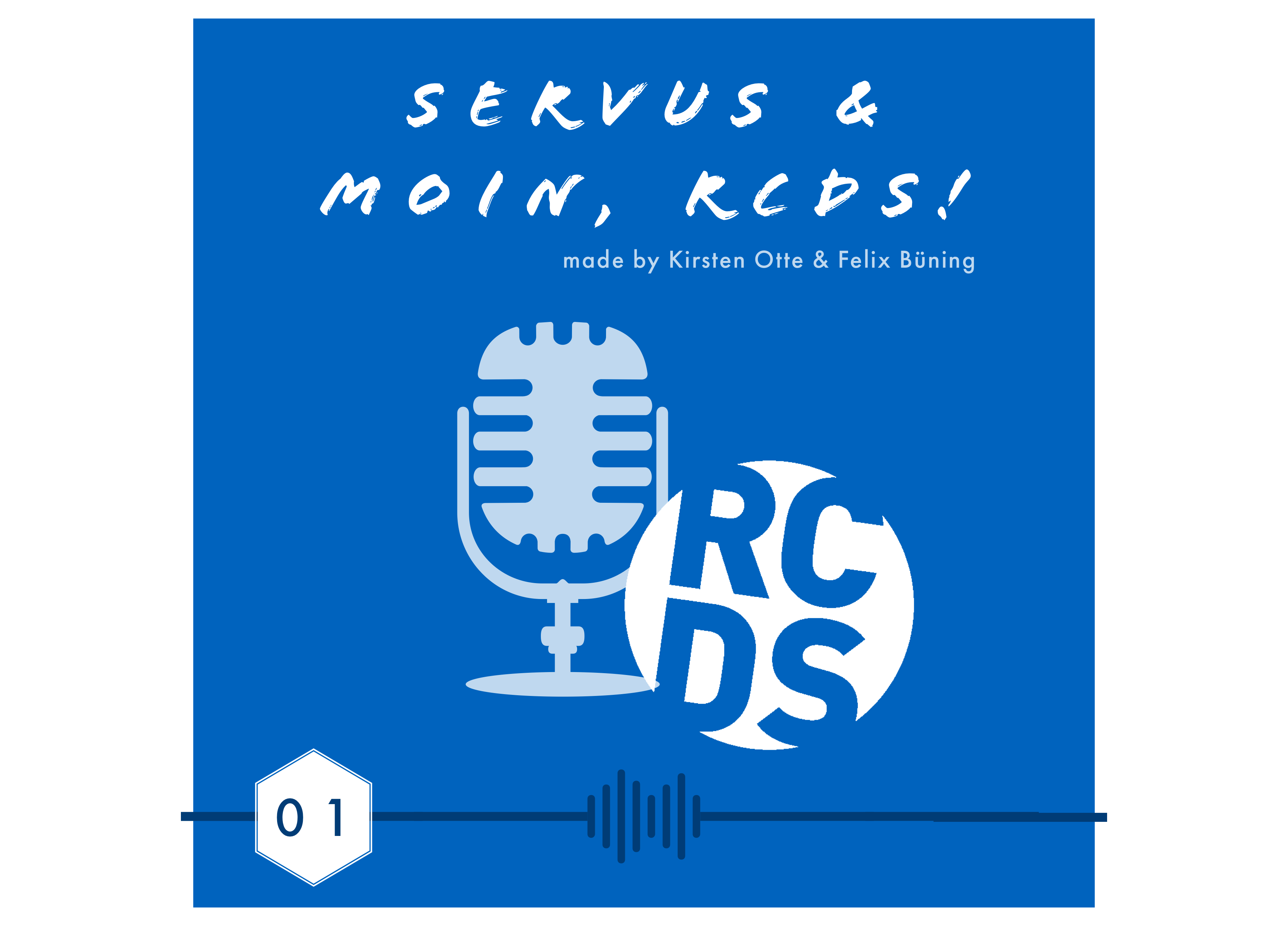 Servus & Moin, RCDS!